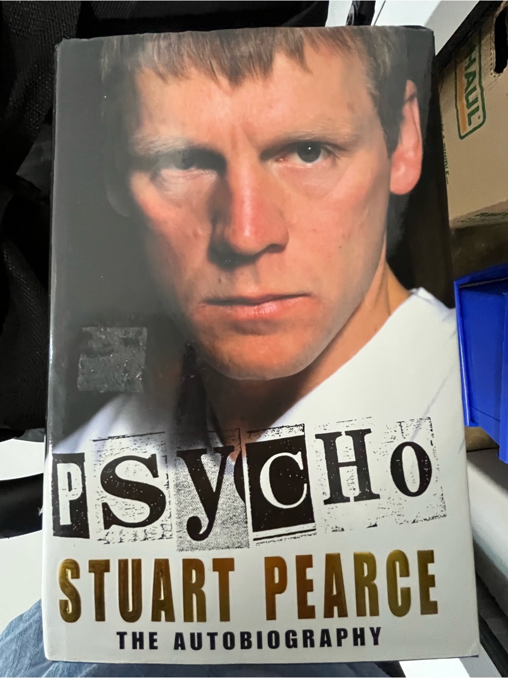 Psycho: Stuart Pearce The Autobiography - Hardcover with Bold Portrait